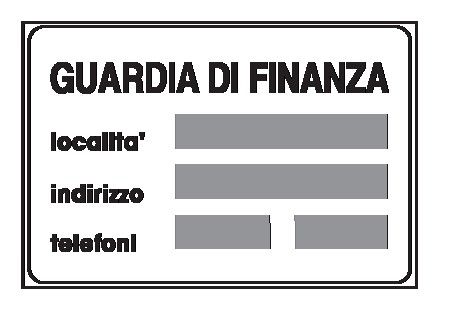 Cartello 90x60 cm Lamiera Scatolata Classe 2 GUARDIA DI FINANZA