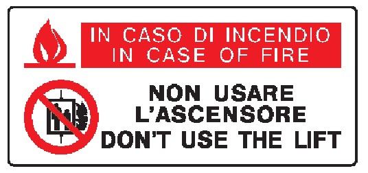 Cartello in All. 150x100 mm IN CASO DI INCENDIO NON USARE L'ASCENSORE