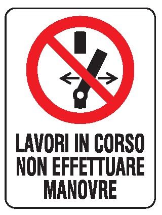 Cartello in All. 150x200 mm LAVORI IN CORSO NON EFFETTUARE MANOVRE