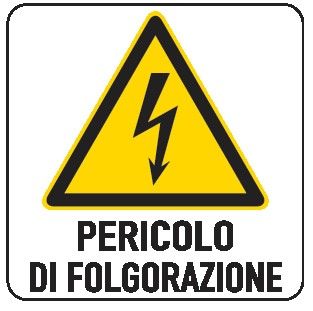 Cartello in All. 150x200 mm PERICOLO DI FOLGORAZIONE