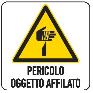 Cartello in All. 150x200 mm PERICOLO OGGETTO AFFILATO