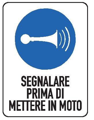 Cartello in All. 150x200 mm SEGNALARE PRIMA DI METTERE IN MOTO