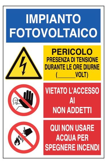 Cartello in All. 200x300 Impianto Fotovoltaico Pericoli E Divieti