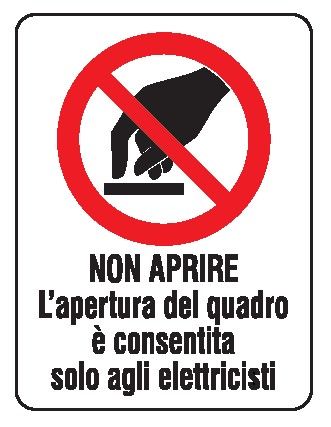 Cartello in All. 200x300 mm NON APRIRE L'APERTURA DEL QUADRO È CONSENTITA SOLO AGLI ELETTRICISTI