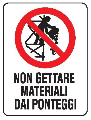 Cartello in All. 200x300 mm NON GETTARE MATERIALI DAI PONTEGGI