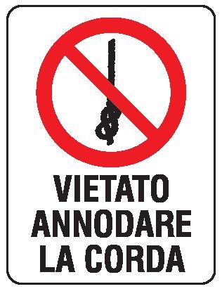 Cartello in All. 200x300 mm VIETATO ANNODARE LA CORDA