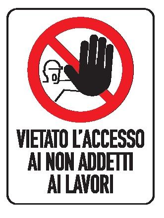 Cartello in All. 200x300 mm VIETATO L'ACCESSO AI NON ADDETTI AI LAVORI