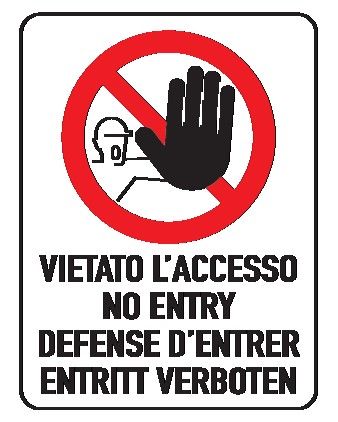 Cartello in All. 200x300 mm VIETATO L'ACCESSO NO ENTRY DEFENSE D'ENTRER EINTRITT VERBOTEN