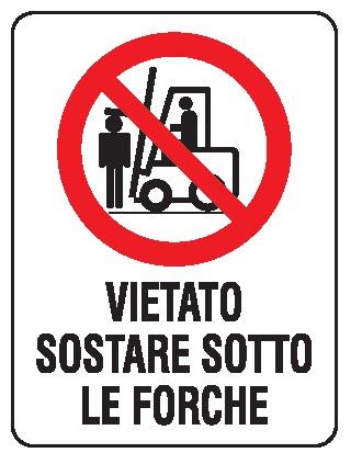 Cartello in All. 200x300 mm VIETATO SOSTARE SOTTO LE FORCHE