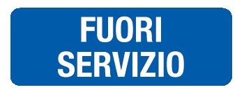 Cartello in All. 200x80 mm FUORI SERVIZIO