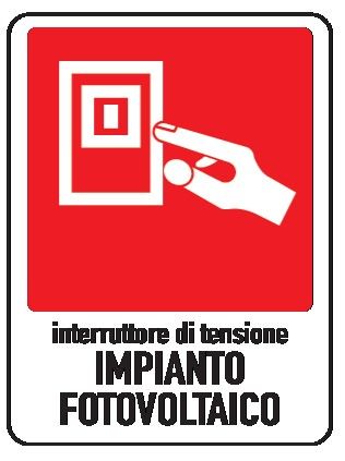 Cartello in All. 245x325 mm INTERRUTTORE DI TENSIONE IMPIANTO FOTOVOLTAICO