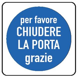Cartello in All. 270x270 mm PER FAVORE CHIUDERE LA PORTA GRAZIE