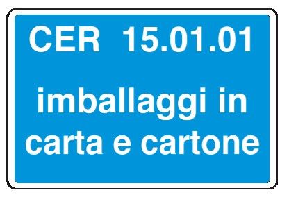Cartello in All. 300x200 mm CER 15.01.01 IMBALLAGGI IN CARTA E CARTONE (FONDO AZZURRO)