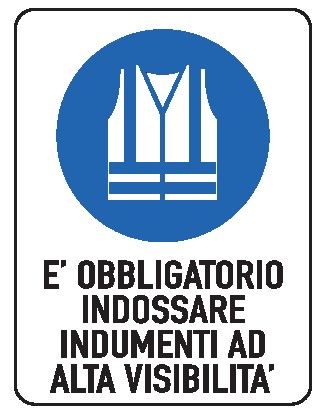 Cartello in All. 300x200 mm È OBBLIGATORIO INDOSSARE INDUMENTI AD ALTA VISIBILITÀ