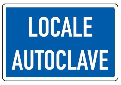 Cartello in All. 300x200 mm LOCALE AUTOCLAVE