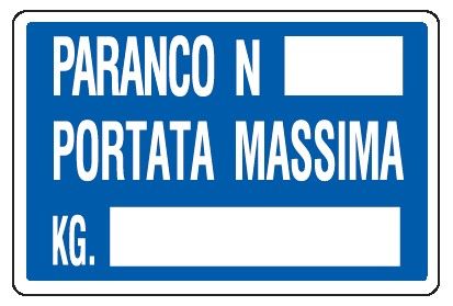 Cartello in All. 300x200 mm PARANCO N. PORTATA MASSIMA KG.