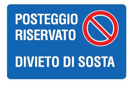 Cartello in All. 300x200 mm POSTEGGIO RISERVATO DIVIETO DI SOSTA
