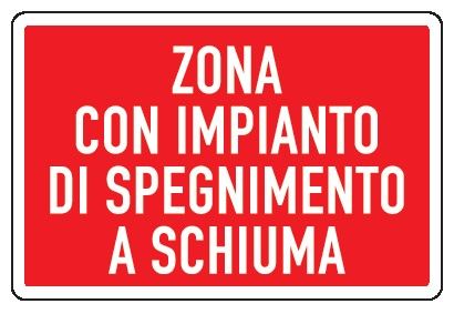 Cartello in All. 300x200 mm ZONA CON IMPIANTO DI SPEGNIMENTO A SCHIUMA (FONDO ROSSO)