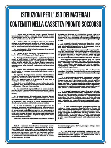 Cartello in All. 330x470 mm ISTRUZIONI PER L'USO DEI MATERIALI CONTENUTI NELLA CASSETTA PRONTO SOCCORSO
