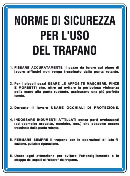 Cartello in All. 330x470 mm NORME DI SICUREZZA PER L'USO DEL TRAPANO