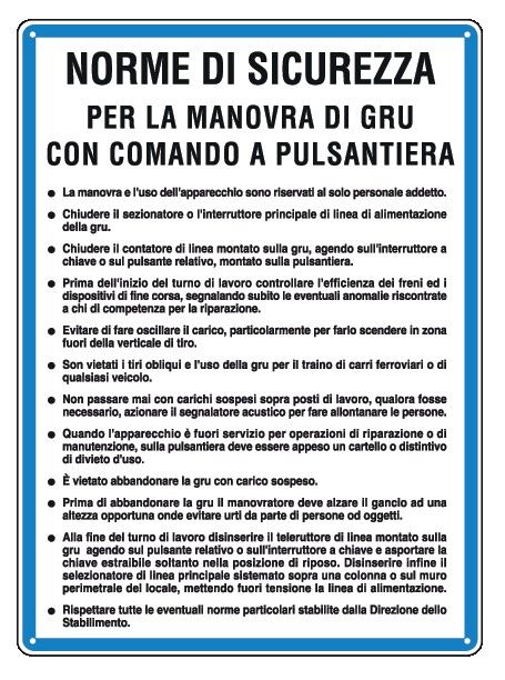 Cartello in All. 330x470 mm NORME DI SICUREZZA PER LA MANOVRA DI GRU CON COMANDO A PULSANTIERA