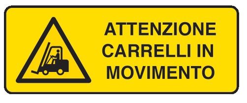 Cartello in All. 330x500 mm ATTENZIONE CARRELLI IN MOVIMENTO