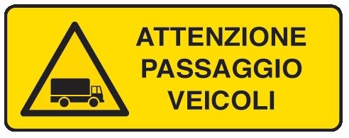 Cartello in All. 330x500 mm ATTENZIONE PASSAGGIO VEICOLI