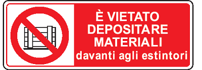 Cartello in All. 330x500 mm È VIETATO DEPOSITARE MATERIALI DAVANTI AGLI ESTINTORI