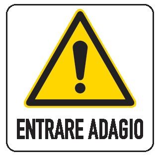 Cartello in All. 330x500 mm ENTRARE ADAGIO