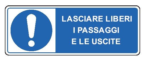 Cartello in All. 330x500 mm LASCIARE LIBERI I PASSAGGI E LE USCITE