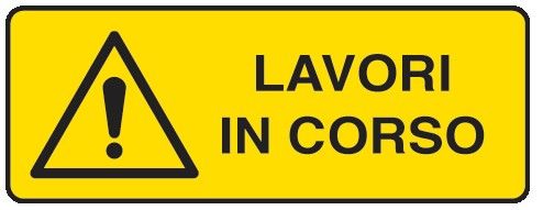 Cartello in All. 330x500 mm LAVORI IN CORSO