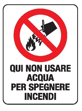 Cartello in All. 330x500 mm QUI NON USARE ACQUA PER SPEGNERE INCENDI