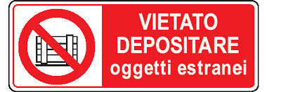 Cartello in All. 330x500 mm VIETATO DEPOSITARE OGGETTI ESTRANEI