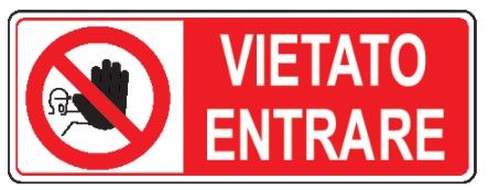 Cartello in All. 330x500 mm VIETATO ENTRARE