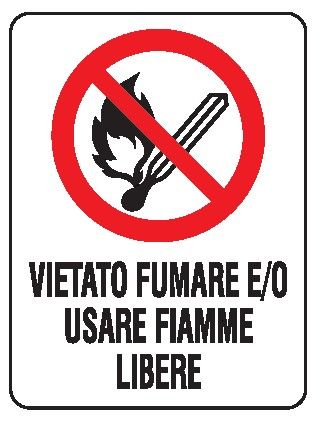 Cartello in All. 330x500 mm VIETATO FUMARE E/O USARE FIAMME LIBERE