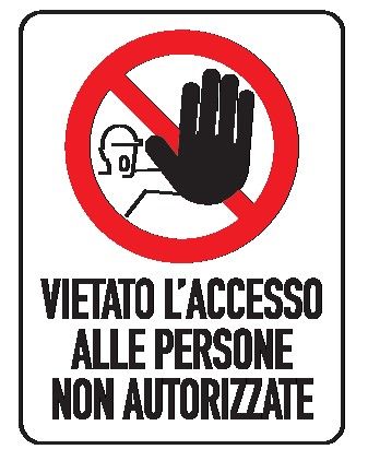 Cartello in All. 330x500 mm VIETATO L'ACCESSO ALLE PERSONE NON AUTORIZZATE