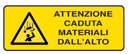 Cartello in All. 350x125 mm ATTENZIONE CADUTA MATERIALI DALL'ALTO