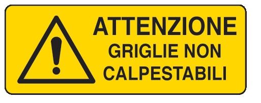 Cartello in All. 350x125 mm ATTENZIONE GRIGLIE NON CALPESTABILI