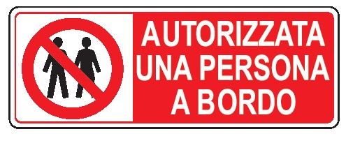 Cartello in All. 350x125 mm AUTORIZZATA UNA PERSONA A BORDO
