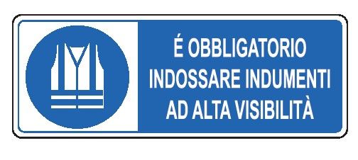 Cartello in All. 350x125 mm È OBBLIGATORIO INDOSSARE INDUMENTI AD ALTA VISIBILITÀ