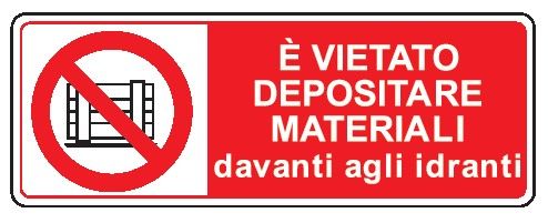 Cartello in All. 350x125 mm È VIETATO DEPOSITARE MATERIALI DAVANTI AGLI IDRANTI