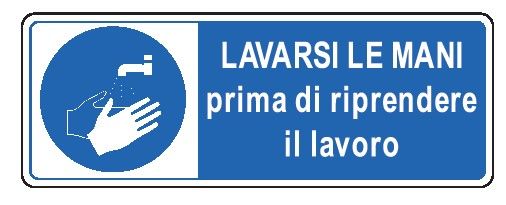 Cartello in All. 350x125 mm LAVARSI LE MANI PRIMA DI RIPRENDERE IL LAVORO