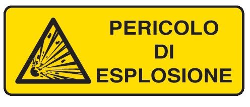 Cartello in All. 350x125 mm PERICOLO DI ESPLOSIONE