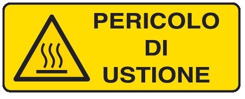 Cartello in All. 350x125 mm PERICOLO DI USTIONE