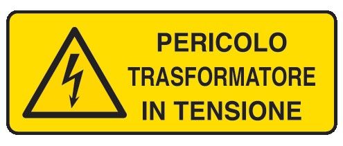 Cartello in All. 350x125 mm PERICOLO TRASFORMATORE IN TENSIONE