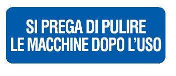 Cartello in All. 350x125 mm SI PREGA DI PULIRE LE MACCHINE DOPO L'USO