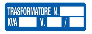 Cartello in All. 350x125 mm TRASFORMATORE N°KVAV. /