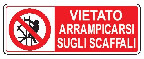 Cartello in All. 350x125 mm VIETATO ARRAMPICARSI SUGLI SCAFFALI