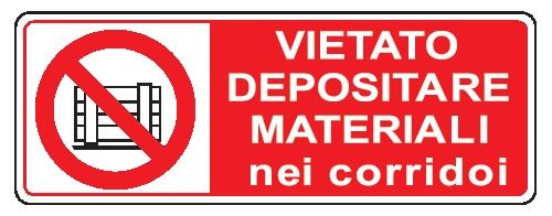 Cartello in All. 350x125 mm VIETATO DEPOSITARE MATERIALE NEI CORRIDOI