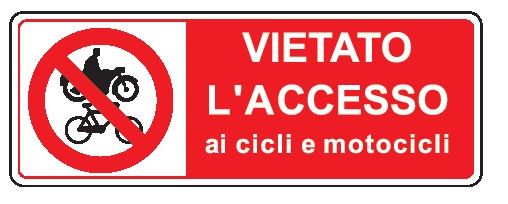 Cartello in All. 350x125 mm VIETATO L'ACCESSO AI CICLI E MOTOCICLI